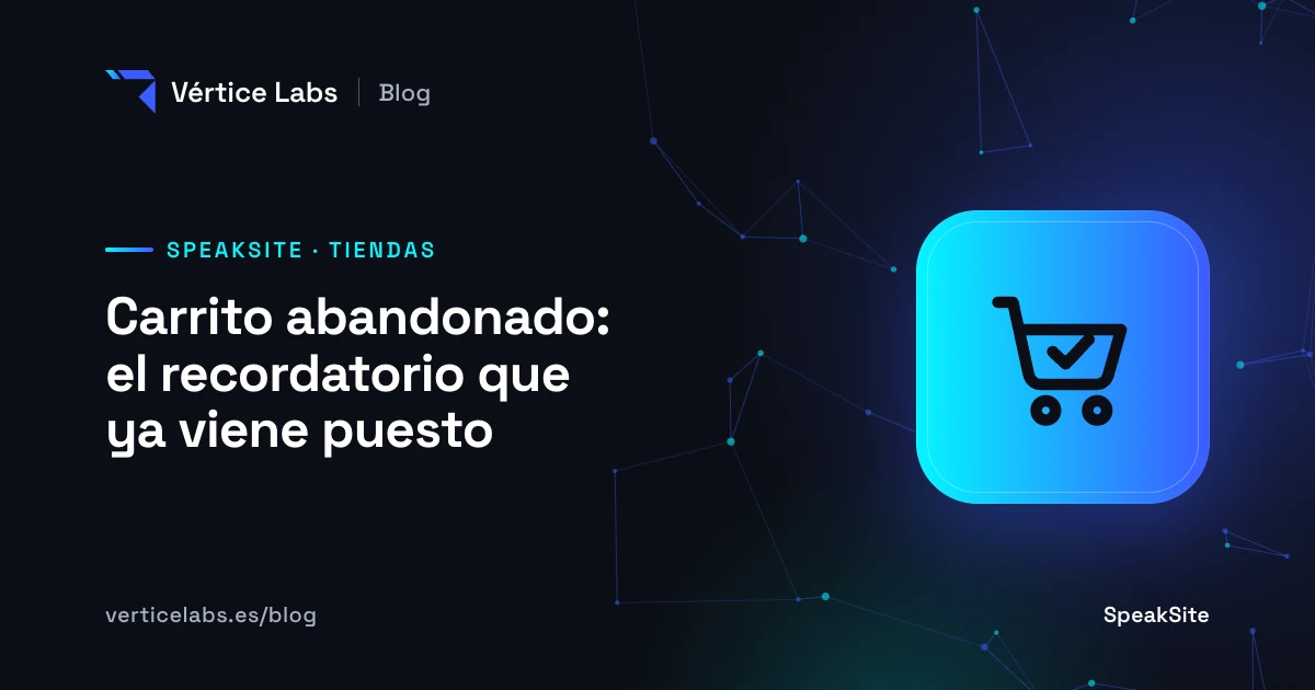 Carrito abandonado: el recordatorio que ya viene puesto