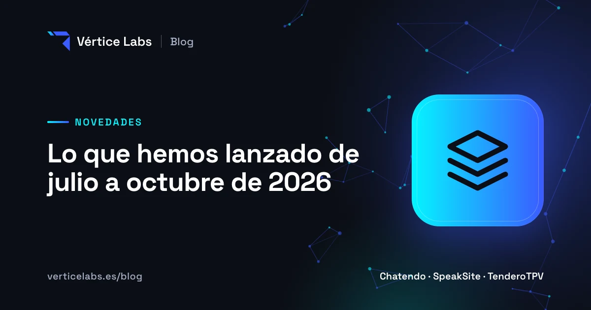 Lo que hemos lanzado de julio a octubre de 2026